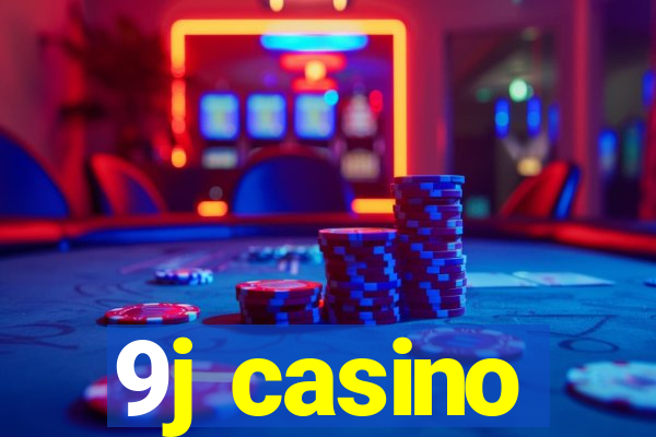 9j casino